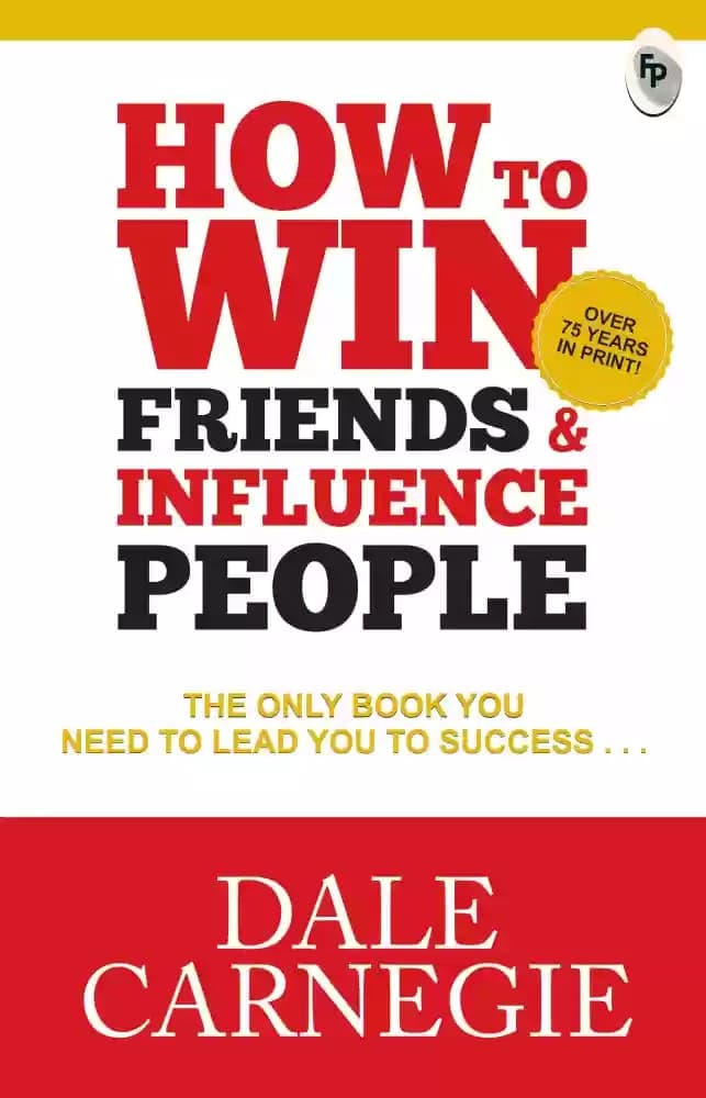 Win Friends and Influence People